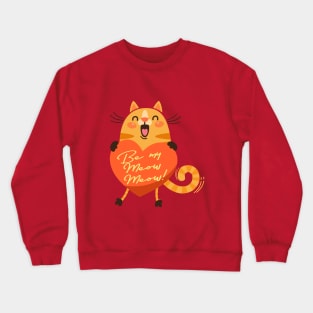 meow valentine Crewneck Sweatshirt